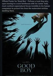 Good Boy, an 80-minute thriller